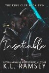 Insatiable: MMF Romance, Kink Club, MM Romance, Police Detective Romance, Mafia Romance, Mafia Boss, Secret Romance, LGBTQ+ Romance (The Kink Club Series Book 2)
