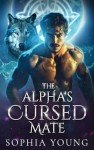 The Alpha's Cursed Mate: An Enemies to Lovers Wolf Shifter Paranormal Romance