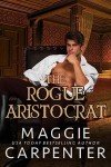 The Rogue Aristocrat: A Victorian Historical Romance