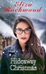 Hideaway Christmas: An Age-Gap, Fake Marriage, Single Dad, Small Town Insta-Love Romance (Hideaway Mountain Book 4)