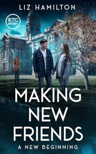 Making New Friends: A New Beginning | A small town college romantic suspense novel