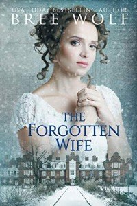 The Forgotten Wife: A Regency Romance (Forbidden Love Novella)