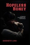 Hopeless Honey: A BWWM Interracial Romance