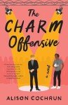The Charm Offensive: A Novel