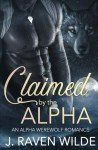 Claimed by the Alpha: An Alpha Werewolf Romance (Sanctuary Series)