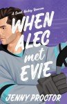 When Alec Met Evie: A Sweet Hockey RomCom