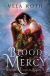 Blood Mercy: A Fantasy Romance (Blood Grace)