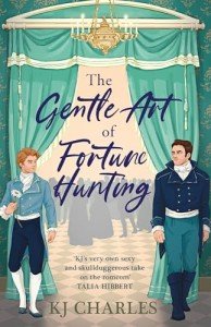The Gentle Art of Fortune Hunting (Gentlemen of Uncertain Fortune)