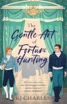 The Gentle Art of Fortune Hunting (Gentlemen of Uncertain Fortune)