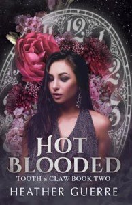 Hot Blooded: A Vampire Romance (Tooth & Claw)