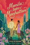 Manila Takes Manhattan: A Spicy Celebrity Workplace Romance