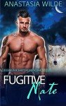 Fugitive Mate: Silverlake Shifters Book One