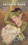 Games with the Orc (Monster Smash Agency)