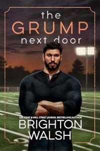 The Grump Next Door: A Small Town Fake Dating Romance (Steele Brothers of Starlight Cove Book 1)