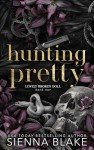 Hunting Pretty: A Dark Stalker Romance (Lovely Broken Doll Book 1)
