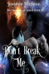 Don’t Break Me : The Chronicles of Araceli