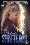 Hopelessly Shattered: (Sacred Sinners MC - Texas Chapter #1)