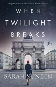 When Twilight Breaks: A World War 2 Spy Fiction Book