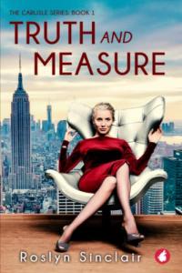 Truth and Measure (The Carlisle series)