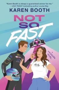 Not So Fast: A Spicy Enemies to Lovers Formula 1 Romance (Fast Track, 1)