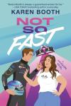 Not So Fast: A Spicy Enemies to Lovers Formula 1 Romance (Fast Track, 1)
