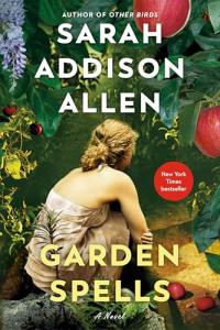 Garden Spells: A Novel (Waverly Family Book 1)