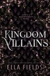 Kingdom of Villains: An Arranged Marriage Fantasy Romance