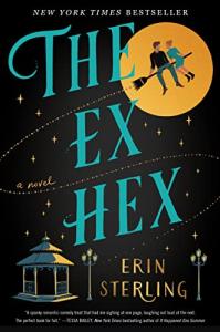 The Ex Hex: A Spooky Paranormal Romantic Comedy (The Graves Glen Series Book 1)