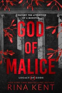 God of Malice: A Dark College Romance (Legacy of Gods Book 1)
