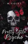 Pretty Little Psycho: A Dark Romance (The Devils of Raven's Gate Book 1)