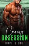Curvy Obsession: Insta Love Alpha Male Series, Book 1