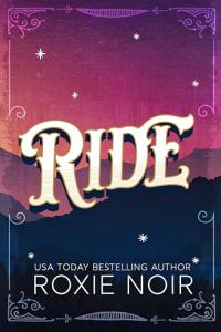 Ride: A Cowboy Romance