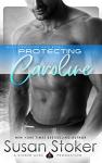 Protecting Caroline (SEAL of Protection Book 1)