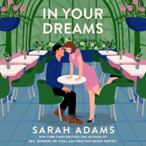 In Your Dreams: A Novel