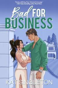 Bad for Business: A Hate to Love Forced Proximity Billionaire Romance