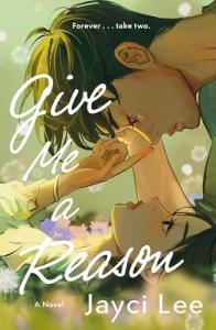 Give Me a Reason: A Novel