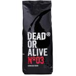DEAD OR ALIVE Coffee No3 - Strong Robusta Beans