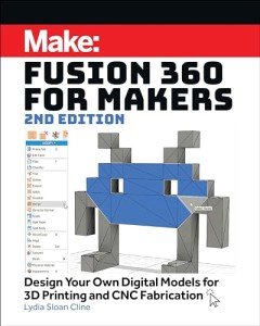 Fusion 360 for Makers: Design Digital Models