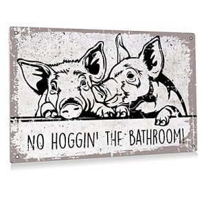 Funny No Hoggin' The Bathroom Pig Sign