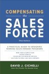 Design Successful Sales Rewards: Compensating the Sales Force, 3rd Edition