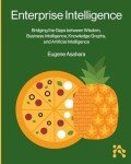 Enterprise Intelligence: Uniting Business Wisdom and AI