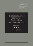 Employee Benefits Law: Policy and Practice Guide