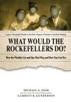 Wealth Secrets: What the Rockefellers Know