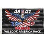 Trump 45th 47th President Flag - We Took America Back