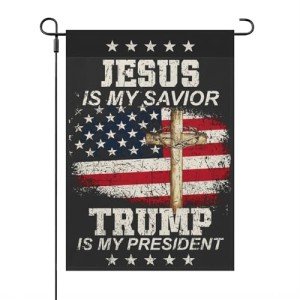 Jesus is My Savior, Trump is My President Flags