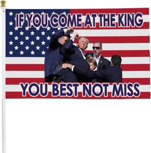 Trump 2024 "If You Come at The King" Flag