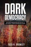 Dark Democracy: Examining the 2024 Trump Assassination Attempt