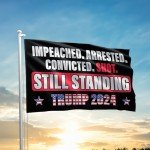 Trump 2024 Double-Sided Flag - Still Standing
