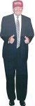 Donald Trump Life Size Standee Cardboard Cutout