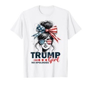 Trump Girl No Apologies Messy Bun Sunglasses Trump 2024 USA T-Shirt